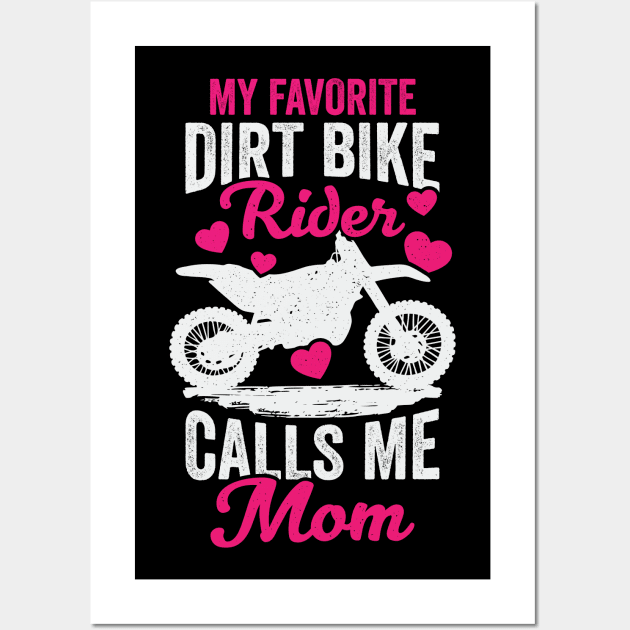 My Favorite Dirt Bike Rider Calls Me Mom Wall Art by Dolde08